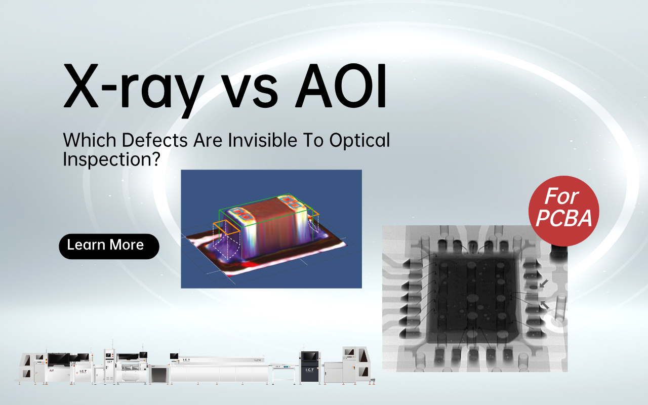 1.0 X-ray vs AOI- Which Defects Are Invisible To Optical Inspection 1.0 X 線 vs AOI - 光学検査では見えない欠陥はどれか