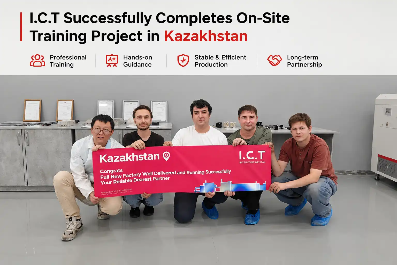 I.C.T、カザフスタンでのオンサイト研修プロジェクトを無事完了 SMT Factory.webp